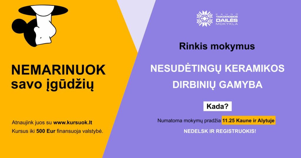 Nesudėtingų keramikos dirbinių gamyba per www.kursuok.lt